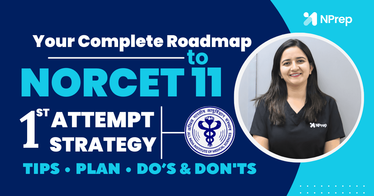 NORCET 11 First Attempt Strategy – How to Crack AIIMS NORCET in One Go