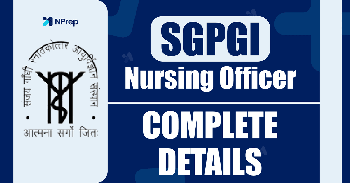 What is the SGPGI Nursing Officer Exam? Your Guide to Getting Hired
