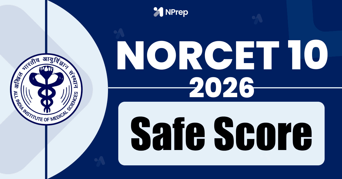 NORCET 10 Safe Score 2026: How Many Marks Are Enough to Clear? (Myth vs Reality)